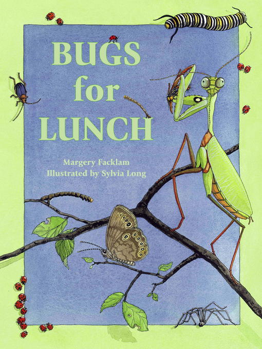 Title details for Bugs for Lunch by Margery Facklam - Available
